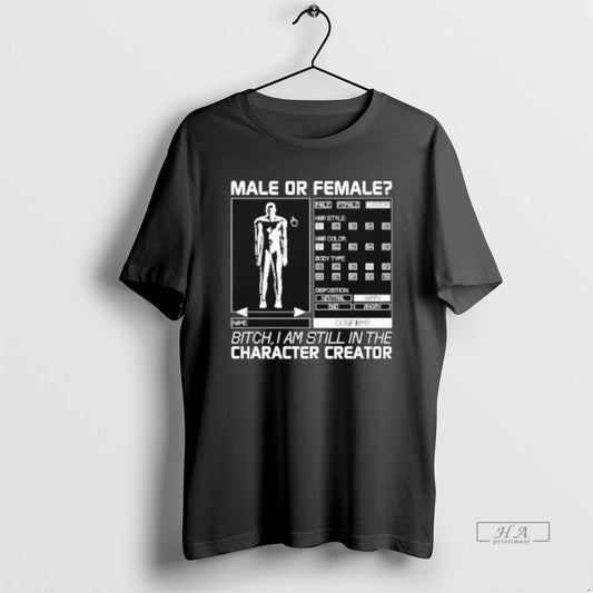 Official Still In The Character Male Or Female - clothing by TeeHivey.com