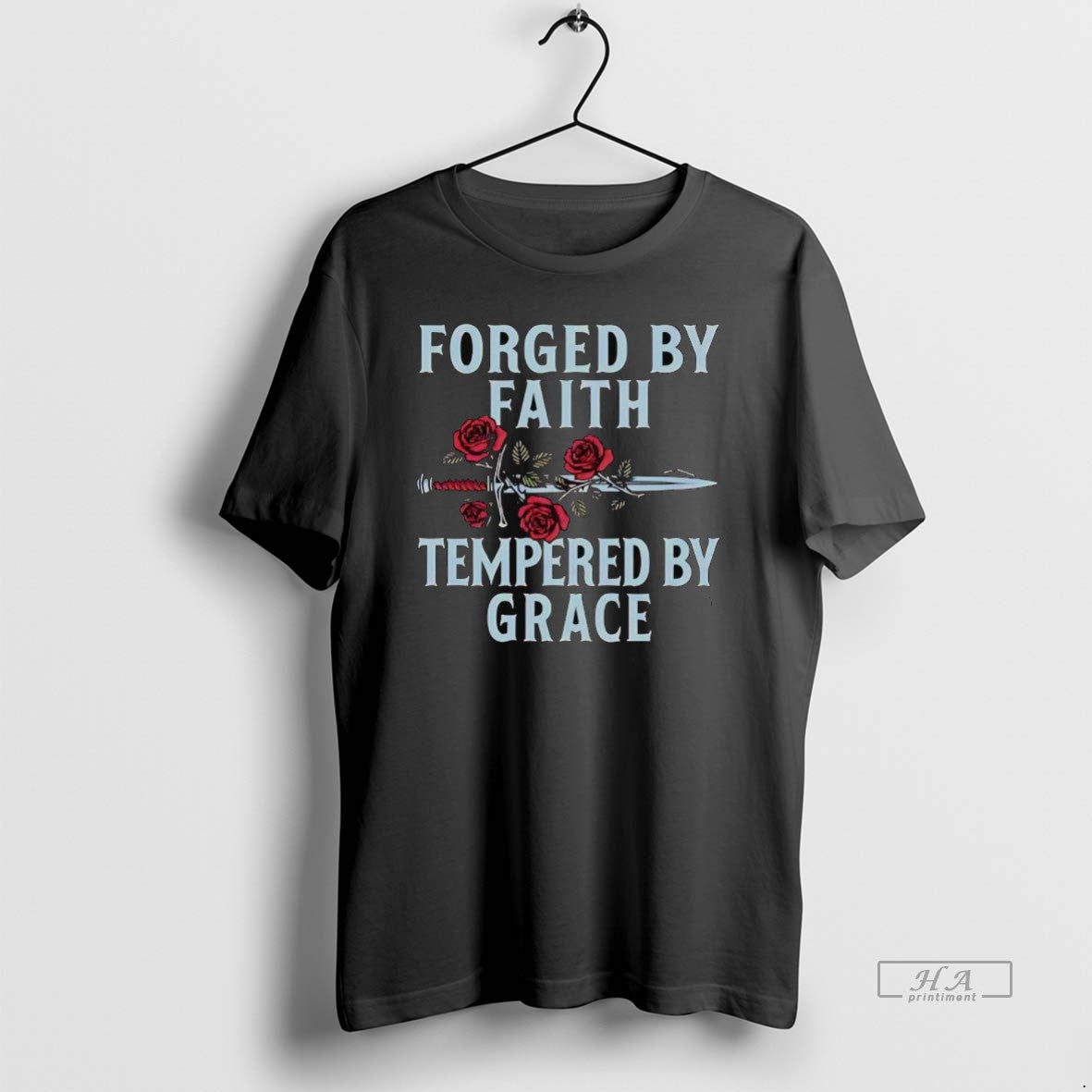 Official Sword And Rose Forged By Faith Tempered By Grace - clothing by TeeHivey.com