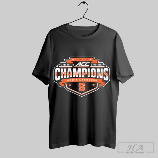 Official Syracuse Orange 2025 Acc Mens Lacrosse Conference Tournament Champions - clothing by TeeHivey.com