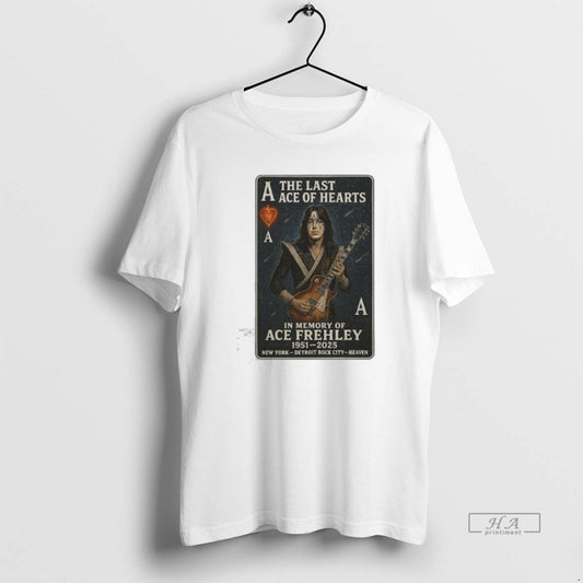 Official The Last Ace Of Hearts In Memory Of Ace Frehley 1951 2025 - clothing by TeeHivey.com