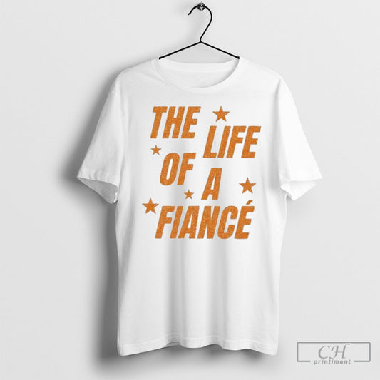 Official The Life Of A Fiance Shirt Sweater