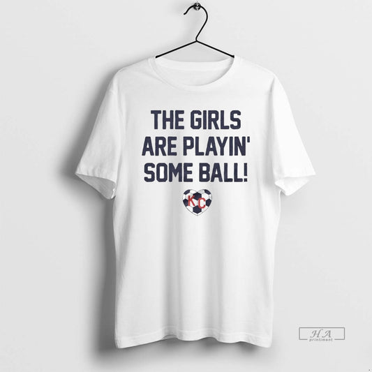 Official The Girls Are Playin Some Ball Soccer - clothing by TeeHivey.com
