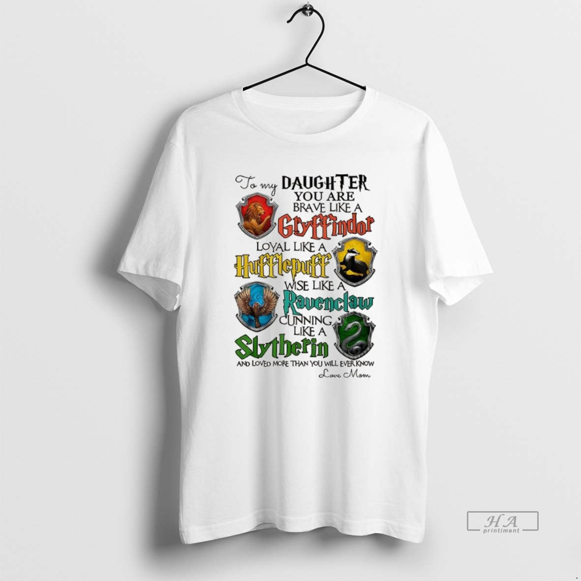 Official To My Daughter You Are Brave Like A Gryffindor - clothing by TeeHivey.com