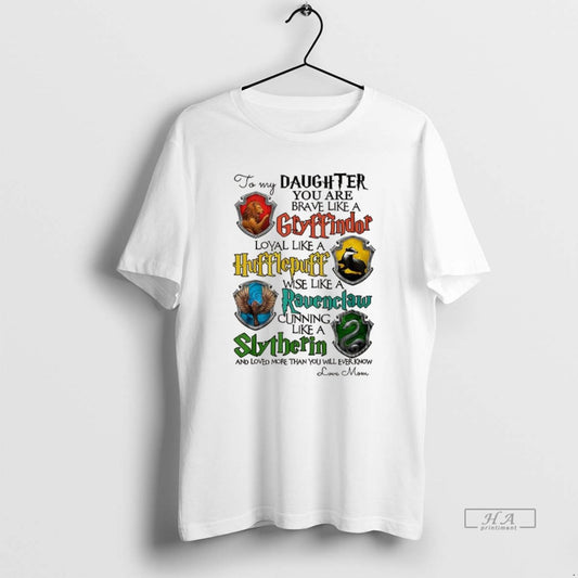 Official To My Daughter You Are Brave Like A Gryffindor - clothing by TeeHivey.com