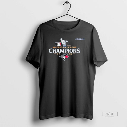 Official Toronto Blue Jays Ws 2025 American League Champions - clothing by TeeHivey.com