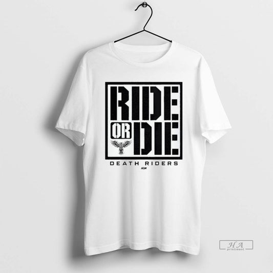 Official Trendy Death Riders Ride Or Die Aew Graphic - clothing by TeeHivey.com
