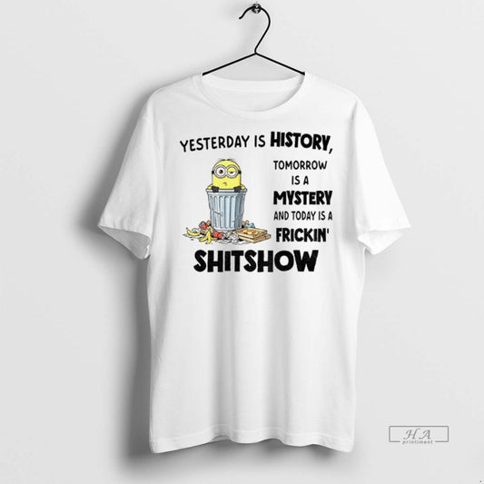 Official Trendy Minion Yesterday Is History Tomorrow Is A Mystery And Today Is A Frickin - clothing by TeeHivey.com