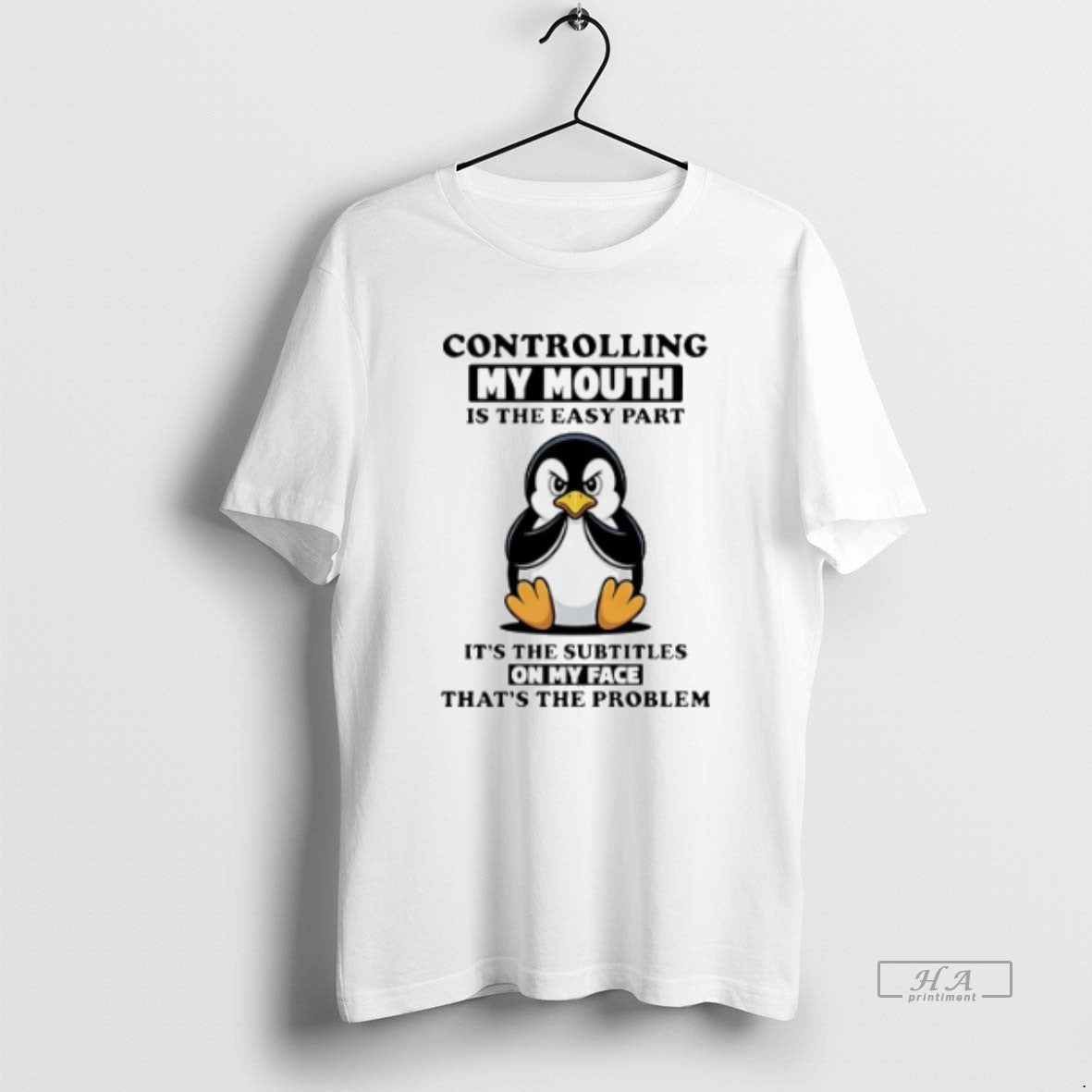 Official Trendy Penguin Controlling My Mouth Is The Easy Part Its The Subtitles On My - clothing by TeeHivey.com