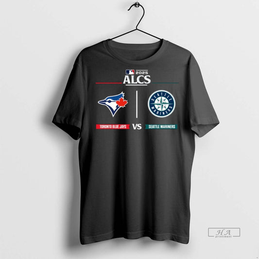 Official Trendy Toronto Blue Jays Vs Seattle Mariner 2025 Alcs Matchup Mlb Postseason Game Day - clothing by TeeHivey.com