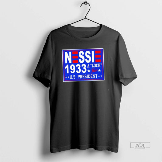Official Trendy Vote Nessie A Luch For Us President 1933 - clothing by TeeHivey.com
