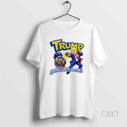 Official Trump Gotta Catch Em All Nicolas Maduro - clothing by TeeHivey.com