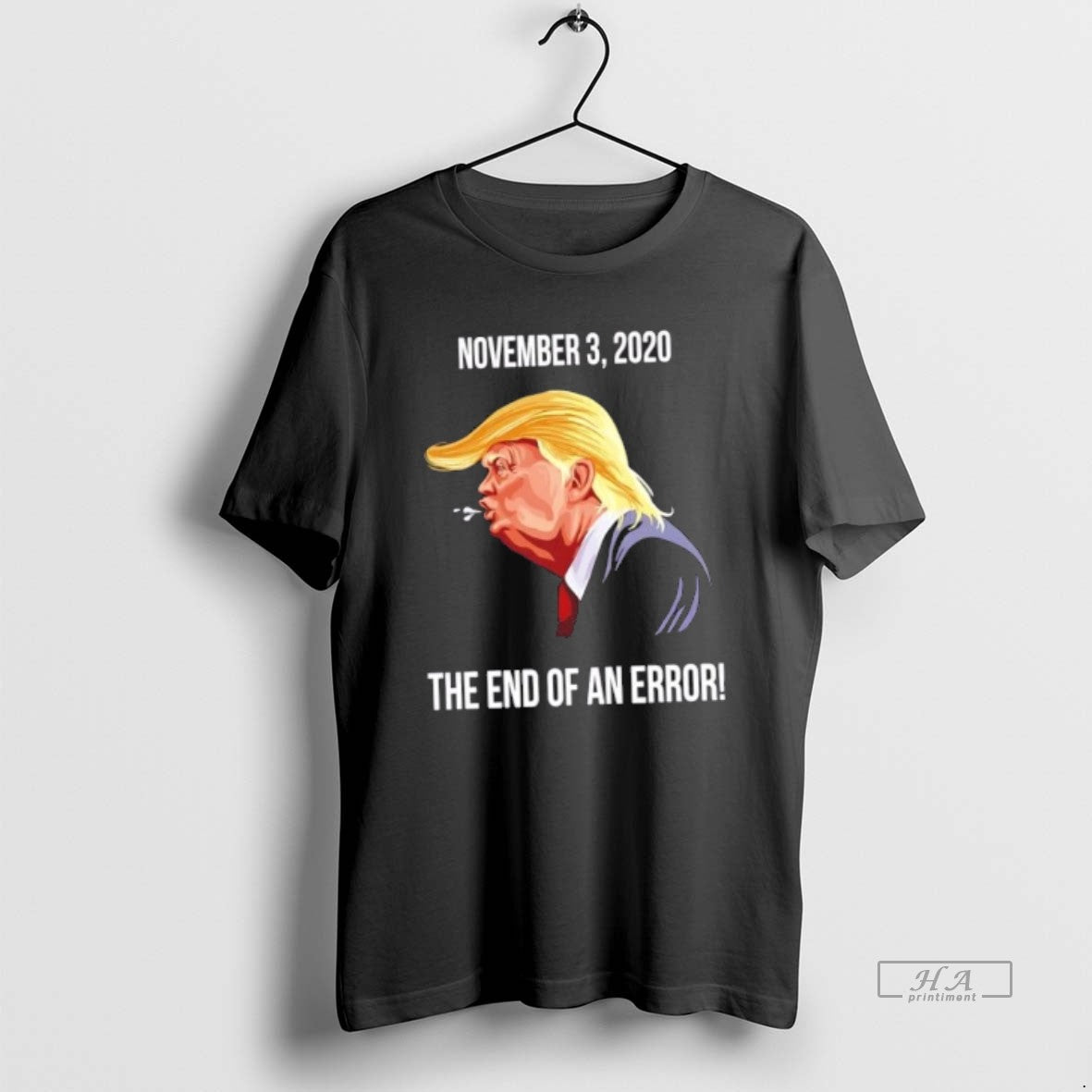 Official Trump November 3 2020 The End Of An Error - clothing by TeeHivey.com