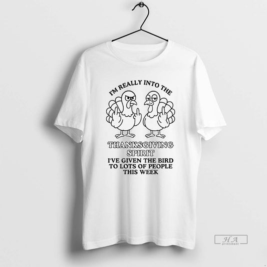 Official Turkey Middle Finger Im Really Into The Thanksgiving Spirit Ive Given The Bird To - clothing by TeeHivey.com