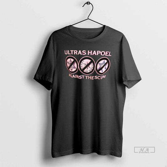Official Ultras Hapoel Against The Scum Graphic - clothing by TeeHivey.com