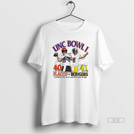 Official Unc Bowl I Joe Flacco Vs Aaron Rodgers Combined 82 Years And 226 Days - clothing by TeeHivey.com