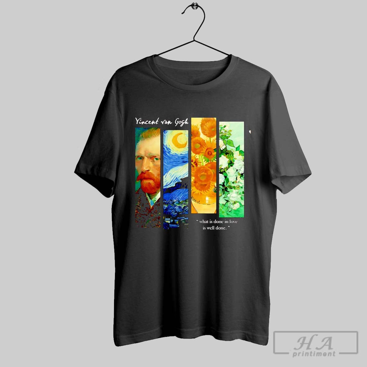 Official Vincent Van Gogh What Is Done In Love Is Well Done - clothing by TeeHivey.com