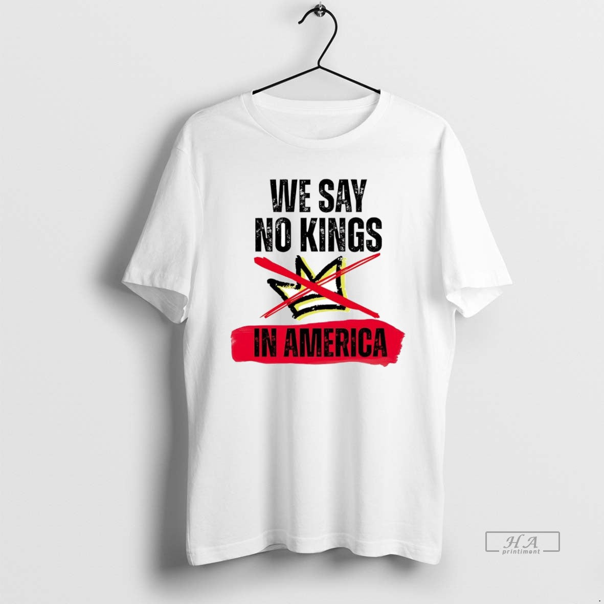 Official We Say No Kings In America Anti Trump - clothing by TeeHivey.com