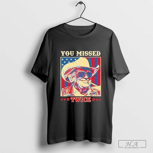 Official Western Trump Cowboy You Missed Twice - clothing by TeeHivey.com