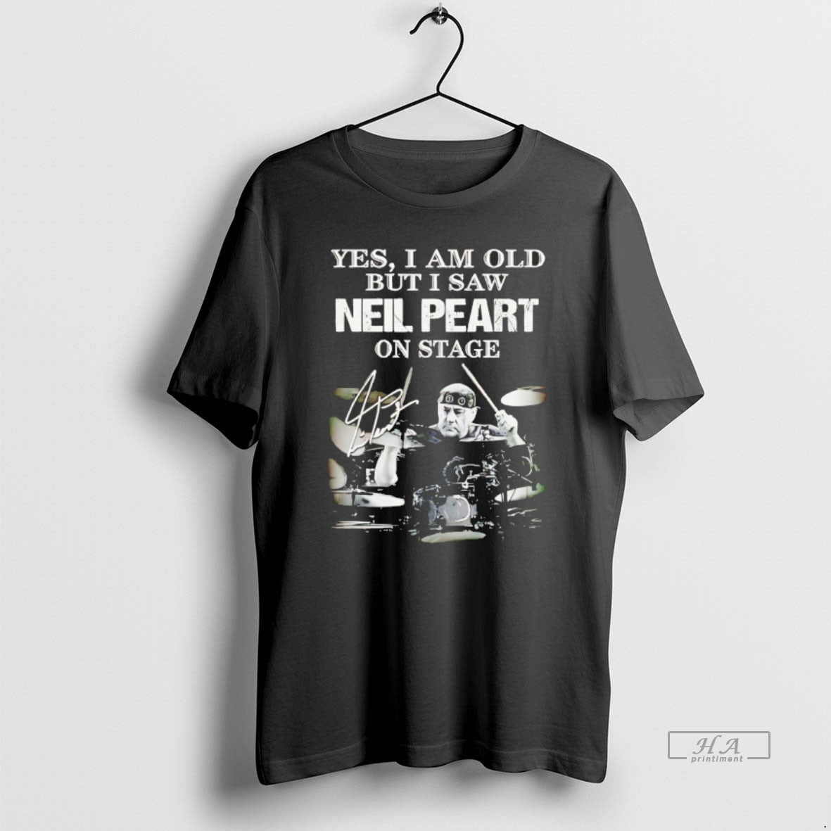 Official Yes I Am Old But I Saw Neil Peart On Stage - clothing by TeeHivey.com