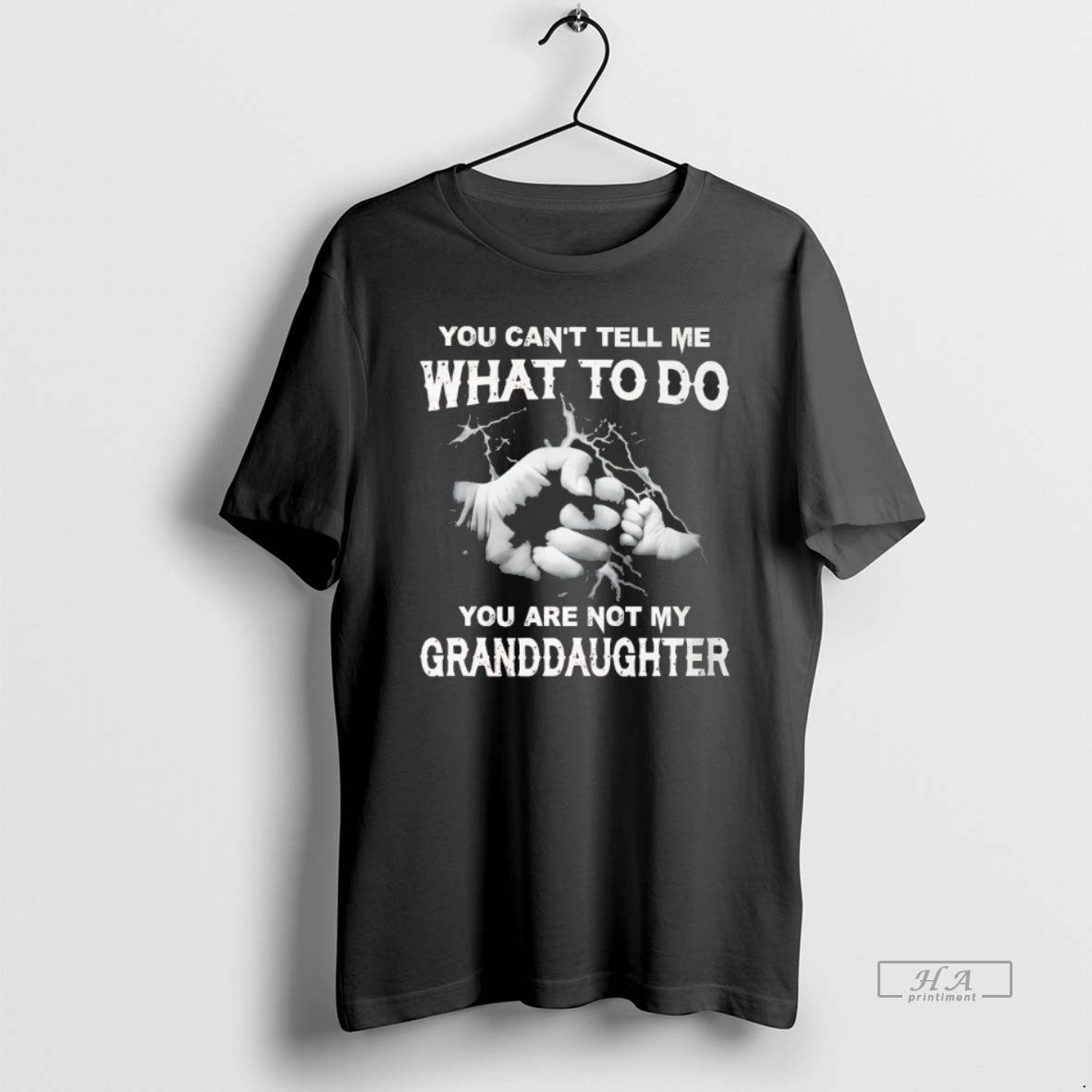 Official You Cant Tell Me What To Do You Are Not My Granddayghter - clothing by TeeHivey.com