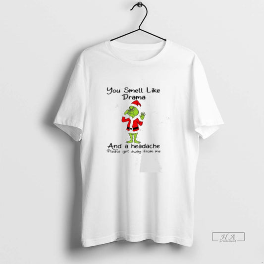 Official Grinch Santa Claus You Smell Like And A Headache Please Get Away From Me - clothing by TeeHivey.com