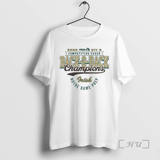 Officials 2026 Mhsaa Cheer D3 Back 2 Back Champions Notre Dame Prep Premium T Shirts