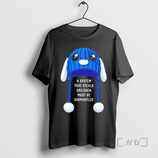 Officials A System That Steals Children Must Be Dismantled Tee - clothing by TeeHivey.com