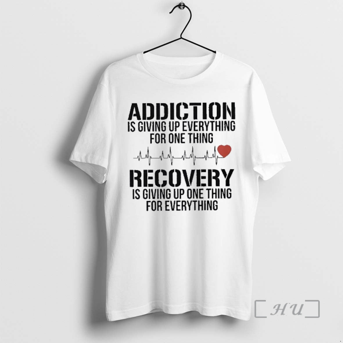 Officials Addiction Is Giving Up Everything For One Thing Recovery Is Giving Up One Thing - clothing by TeeHivey.com