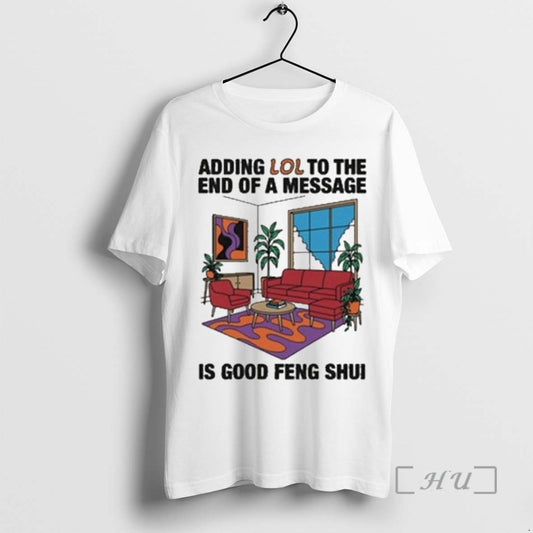 Officials Adding Lol To The End Of A Message Is Good Feng Shui Premium - clothing by TeeHivey.com