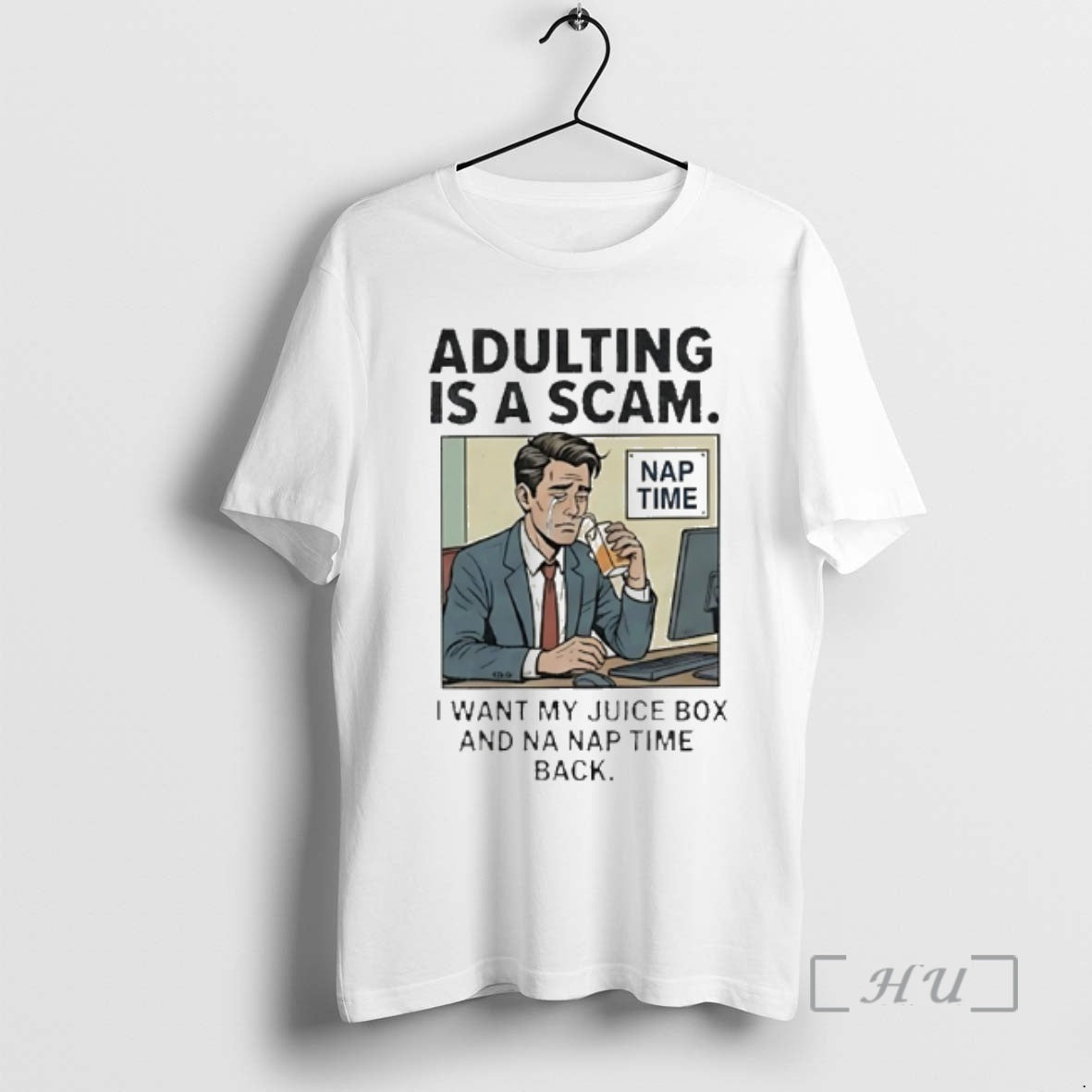 Officials Adulting Is A Scam I Want My Juice Box And Na Nap Time Back - clothing by TeeHivey.com