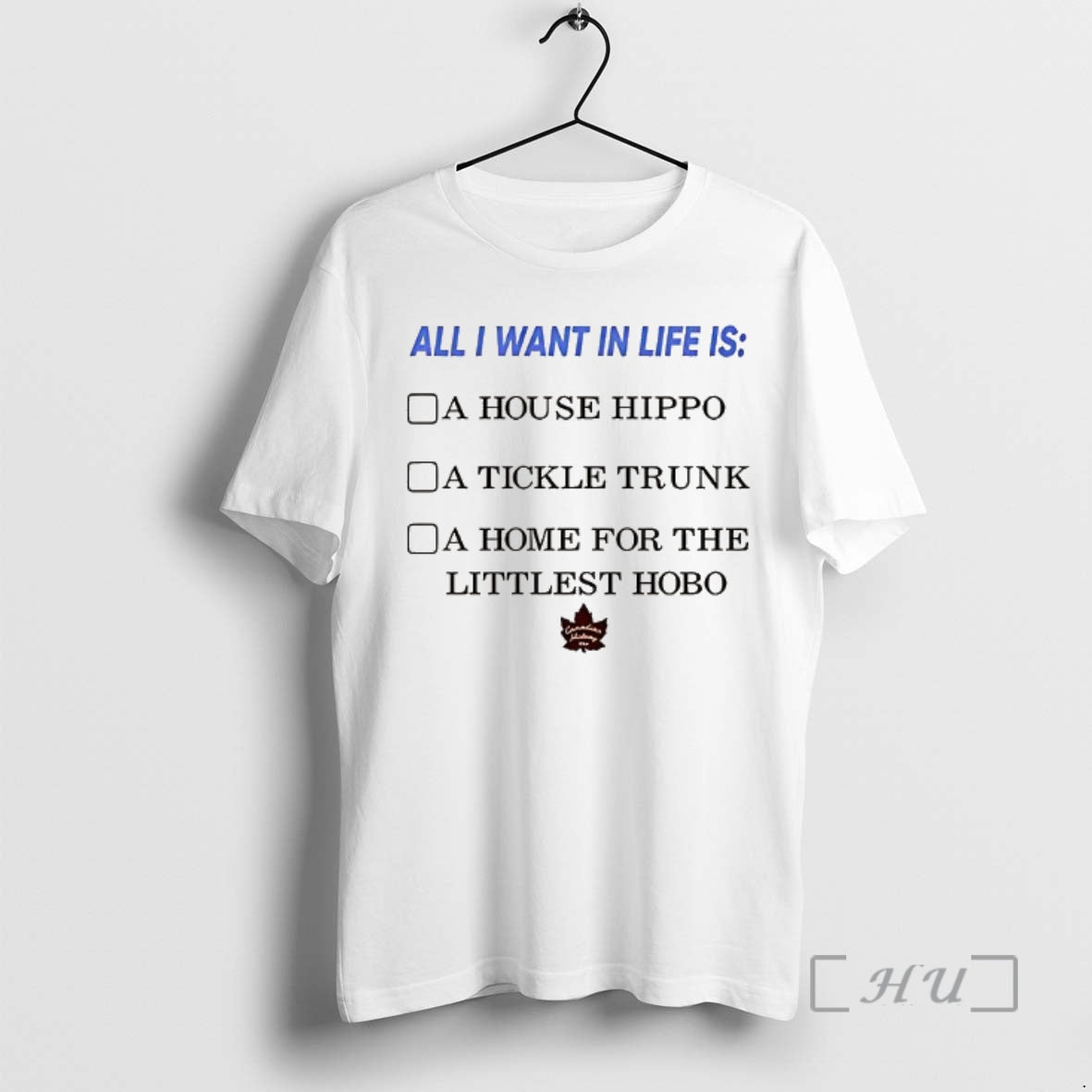 Officials All I Want In Life Is Canadian - clothing by TeeHivey.com