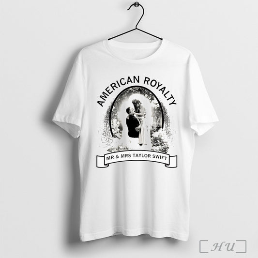 Officials American Royalty Mr And Mrs Taylor T Shirt