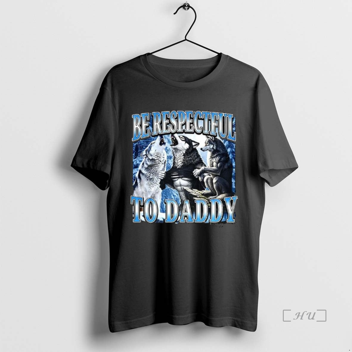 Officials Be Respectful To Daddy Wolf Meme - clothing by TeeHivey.com