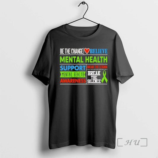 Officials Be The Change Believe Mental Health Awareness