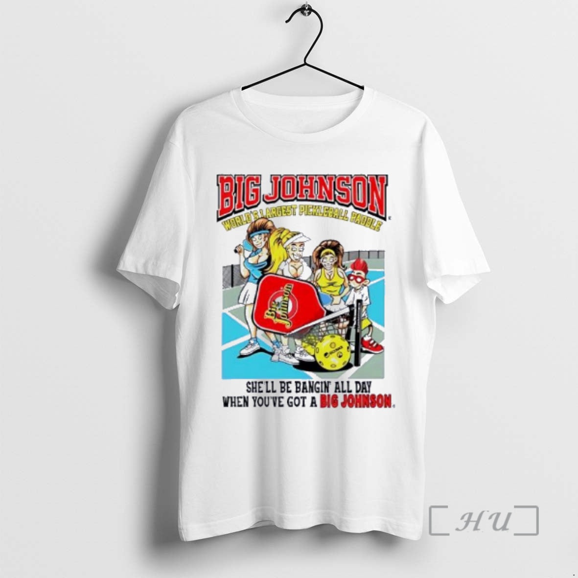 Officials Big Johnson World Shargest Pickleball Pagole Shell Be Bangin All Day Premium T Shirts - clothing by TeeHivey.com