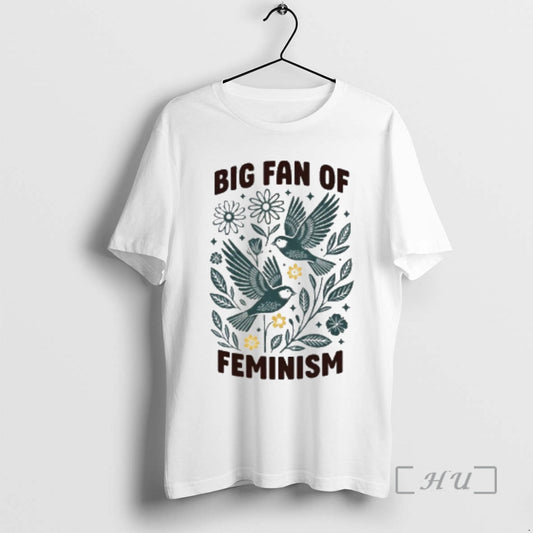 Officials Big Fan Of Feminism Floral Bird