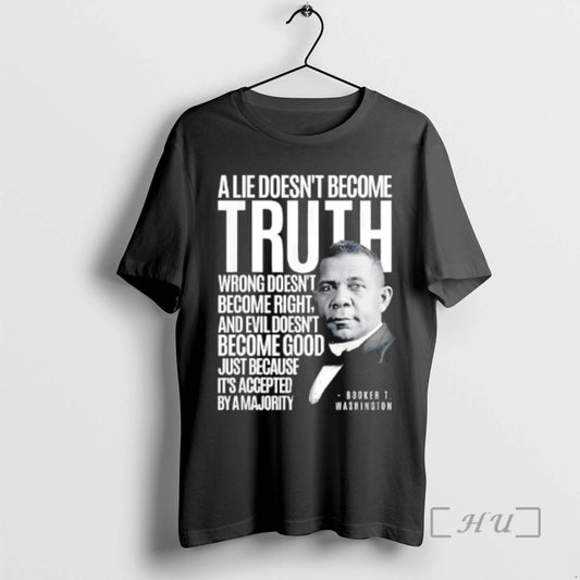 Officials Booker T Washington A Lie Doesnt Become Truth