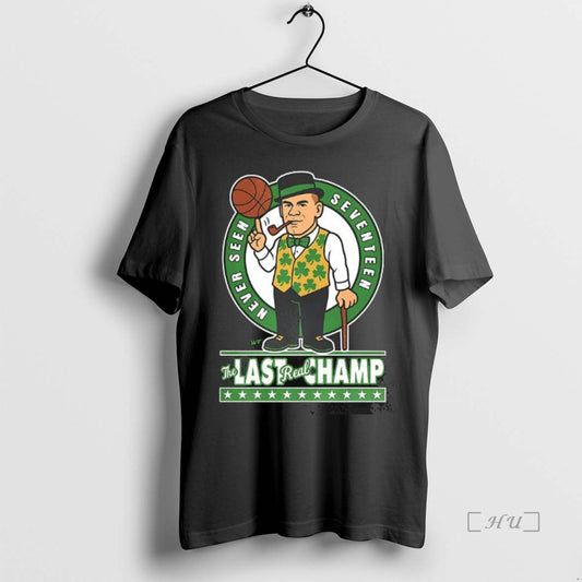 Officials Boston Celtics Nba Never Seen Seventeen The Last Real Champ - clothing by TeeHivey.com