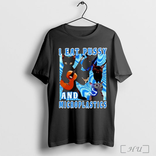 Officials Cat I Eat Pussy And Microplastics T Shirt