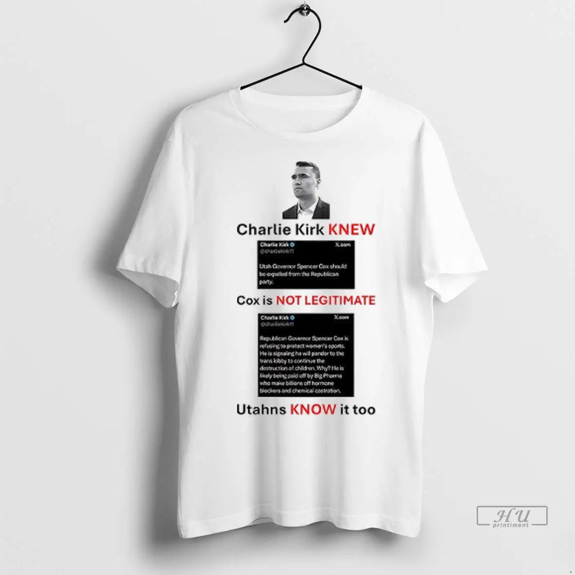 Officials Charlie Kirk Knew Cox Is Not Legitimate Utahns Know It Too T Shirts
