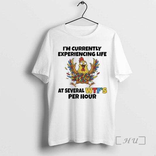 Officials Chicken Im Currently Experiencing Life At Several Wtfs Per Hour Premium T Shirts Sweater - clothing by TeeHivey.com