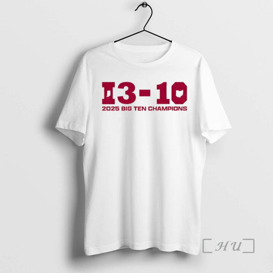 Officials Cig Ten Champs Indiana Hoosier Football 13 10 2025 Big10 Champions Premium T Shirts - clothing by TeeHivey.com
