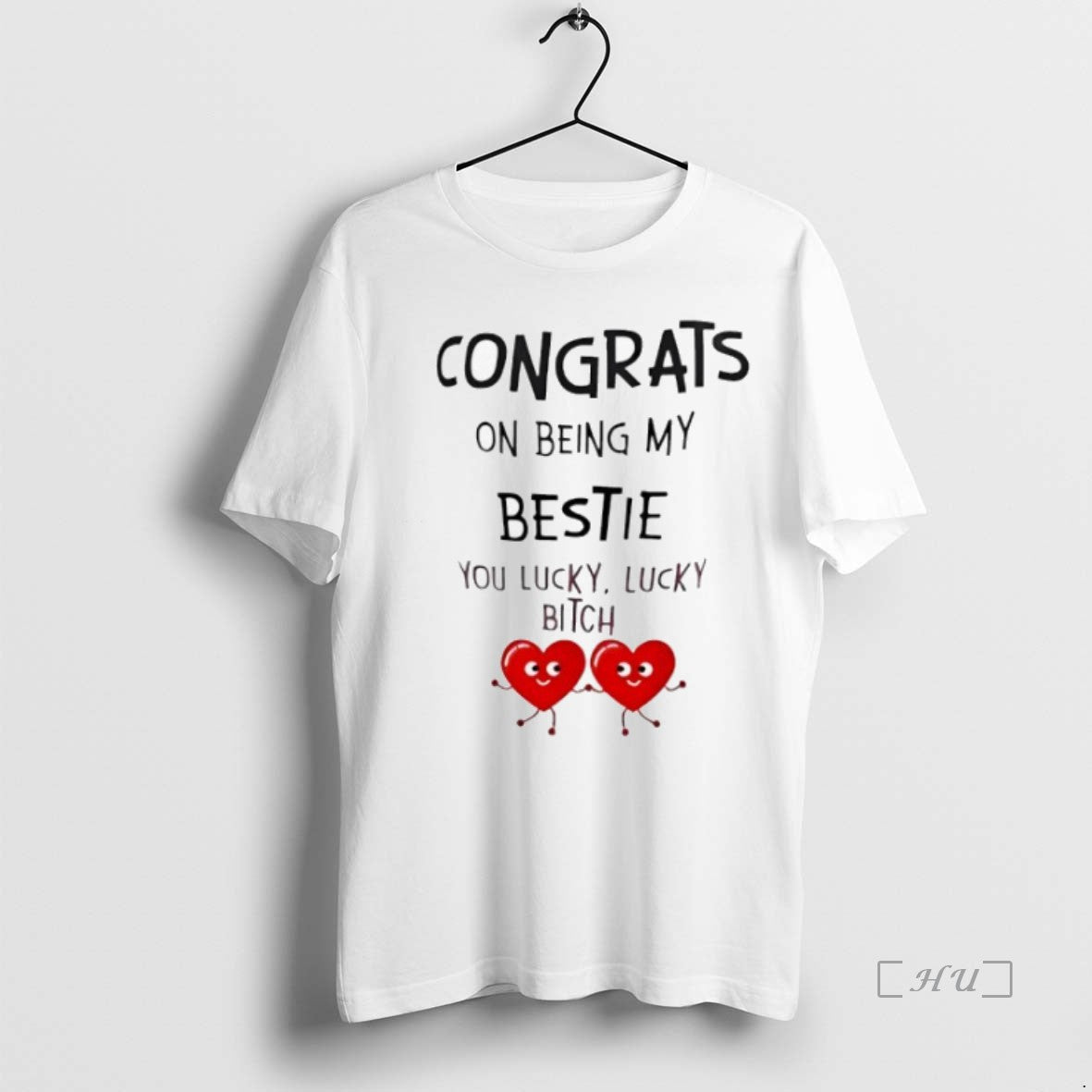 Officials Congrats On Being My Bestie You Lucky Lucky Bitch - clothing by TeeHivey.com