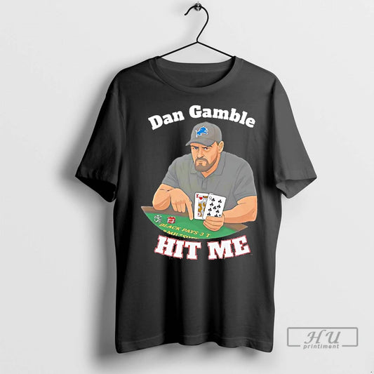 Officials Dan Gamble Casino Hit Me Coach Detroit Lions T Shirts