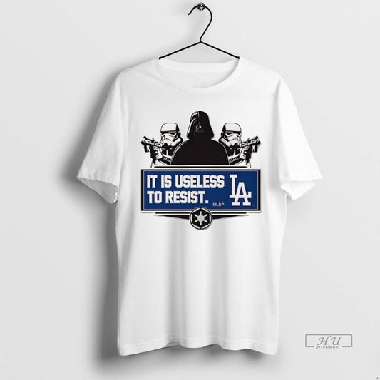 Officials Darth Vader And Stormtrooper Los Angeles Dodgers Baseball It Is Useless To Resist - clothing by TeeHivey.com