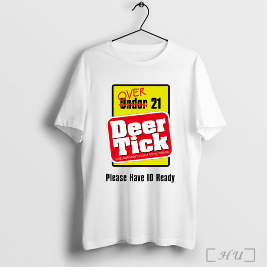 Officials Deer Tick 21st Birthday White T Shirt