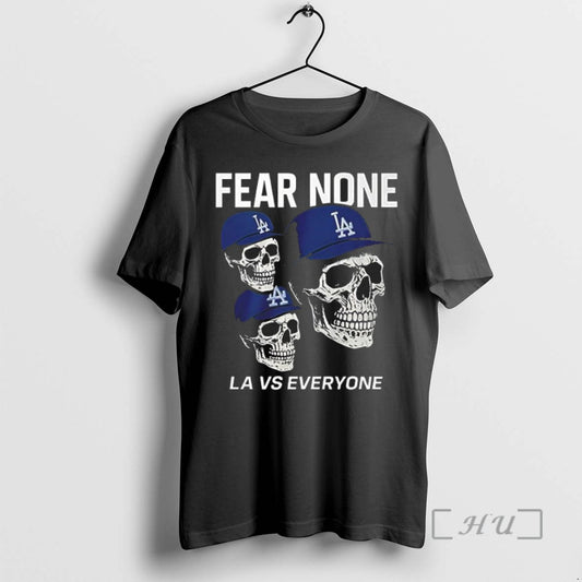 Officials Dodgers Fear None La Vs Everyone Skulls - clothing by TeeHivey.com