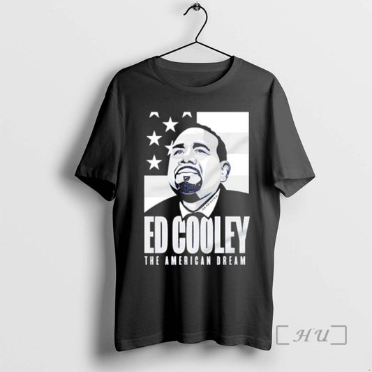 Officials Ed Cooley The American Dream - clothing by TeeHivey.com