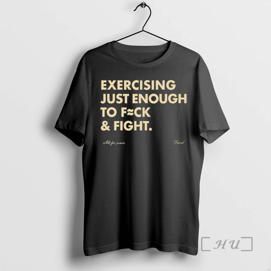 Officials Exercising Just Enough To Fck And Fight - clothing by TeeHivey.com