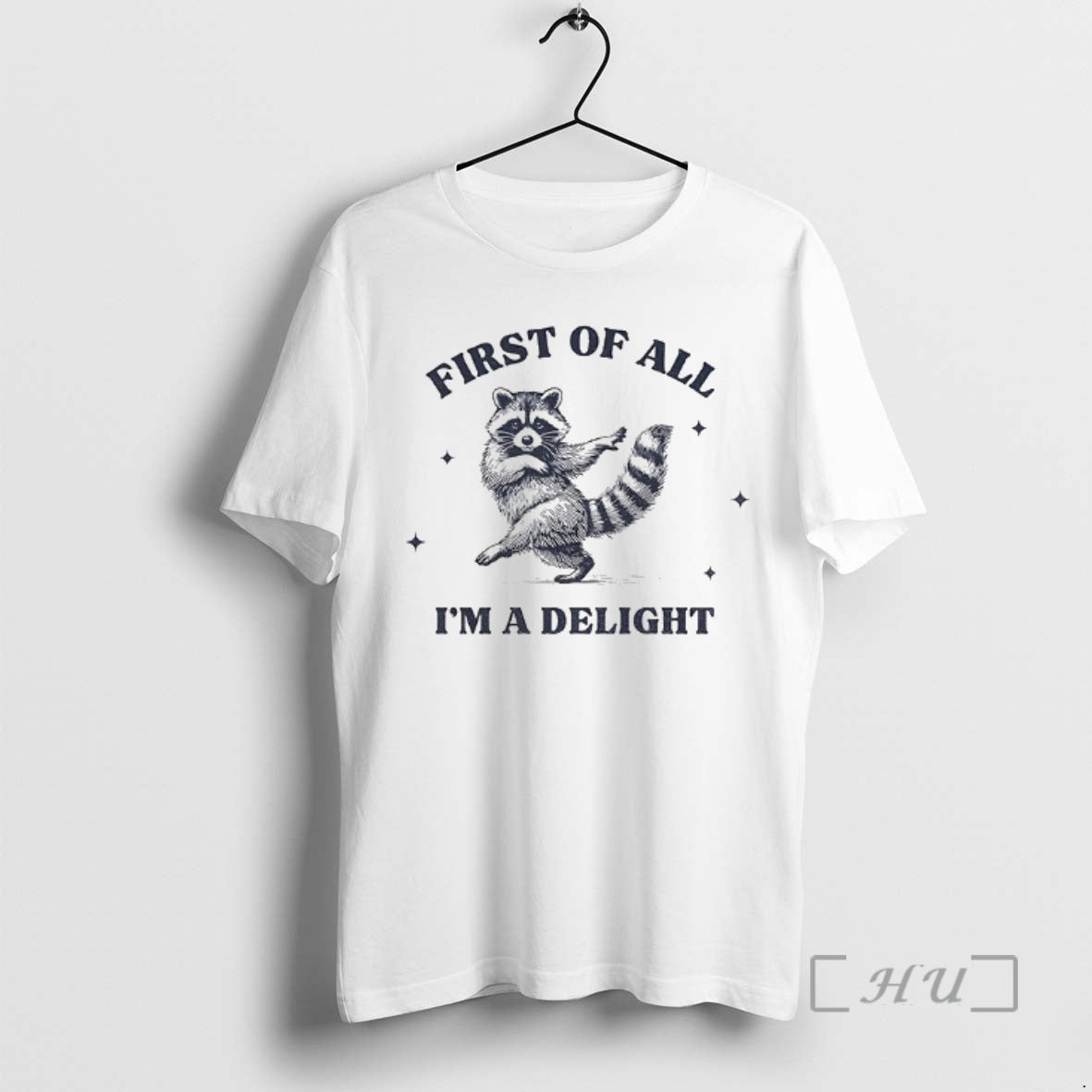 Officials First Of All Im A Delight Raccoon Sarcastic Raccoon - clothing by TeeHivey.com